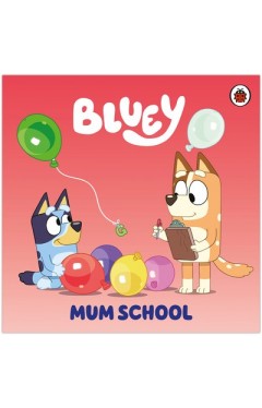 Bluey: Mum School